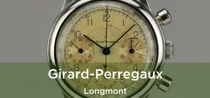 Girard-Perregaux Longmont